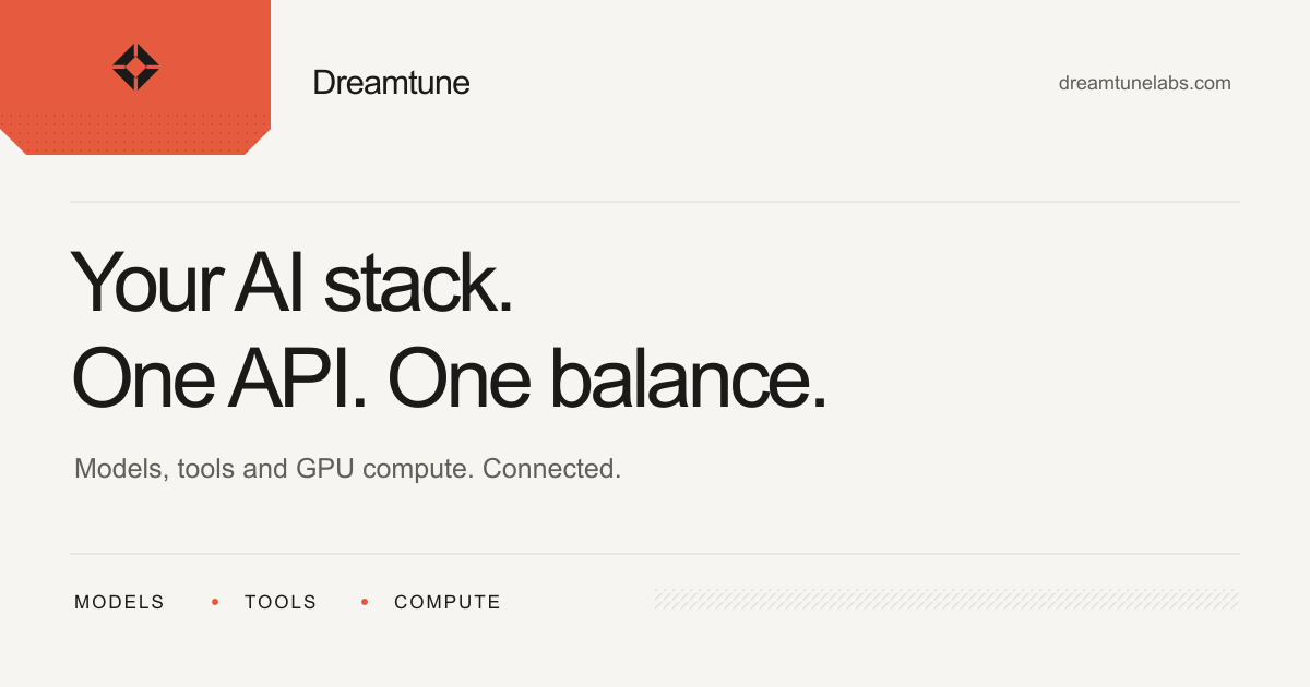 I'm building DreamTune Labs to give AI side projects one shared balance across models and tools